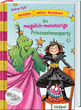 Cover Pauline & Onkel Rotzbert – Die megalich-monsterige Prinzessinnenparty