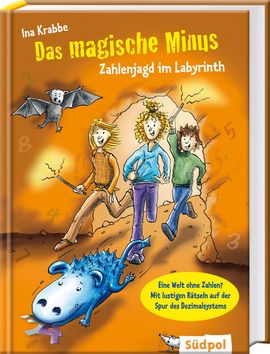 Cover Das magische Minus Zahlenjagd im Labyrinth - Lustiges Gedankenexperiment: Funktioniert die Welt ohne Zahlen?