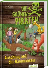 Die Grünen Piraten – Anschlag auf die Baumriesen – Cover