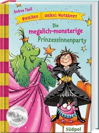 Cover von Pauline & Onkel Rotzbert - Die megalich-monsterige Prinzessinnenparty