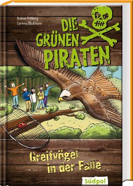 Cover Die Grünen Piraten - Greifvögel in Gefahr - Umweltkrimi für Kinder - Band 3