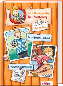 Die Erfindungen des Titus Knatterberg – Lustige Geschichten für kleine Erfinder