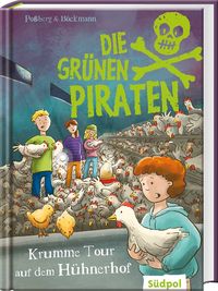 Die Grünen Piraten – Krumme Tour auf dem Hühnerhof – Cover